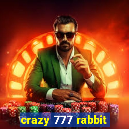 crazy 777 rabbit