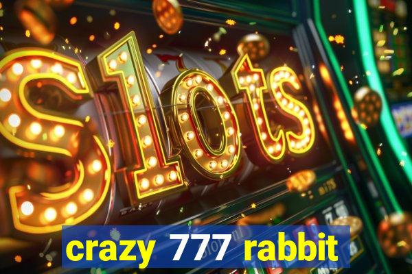 crazy 777 rabbit