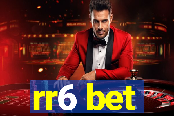 rr6 bet