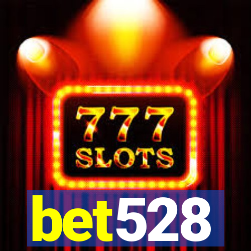 bet528