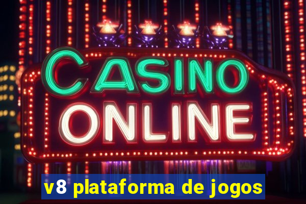 v8 plataforma de jogos