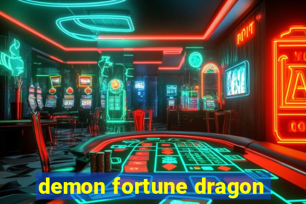 demon fortune dragon