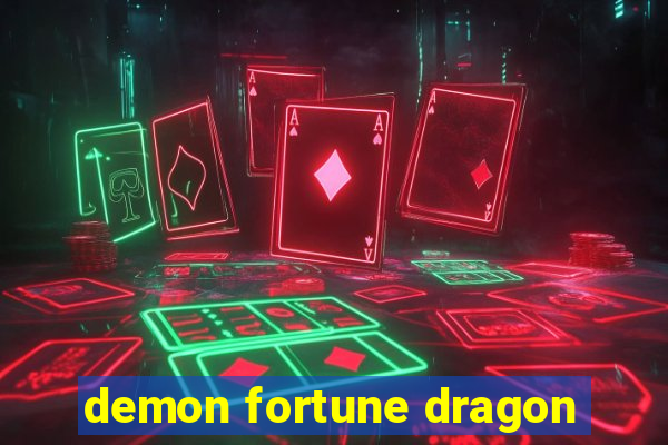 demon fortune dragon