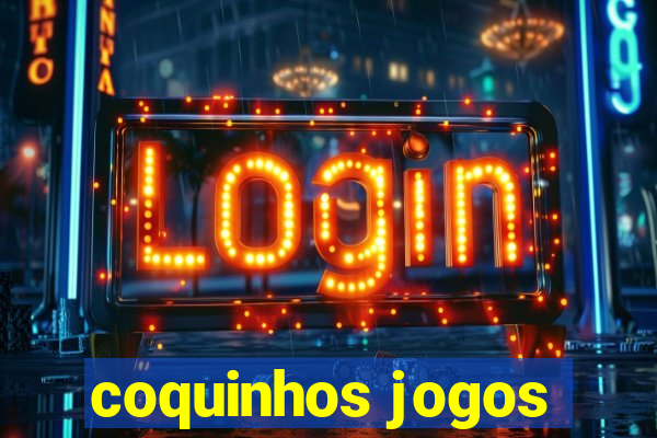 coquinhos jogos