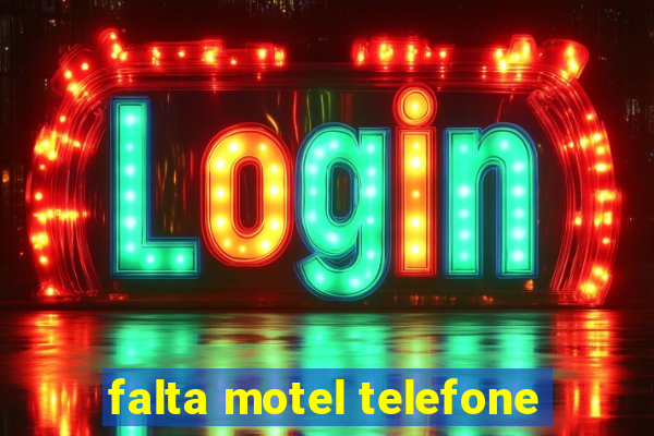 falta motel telefone