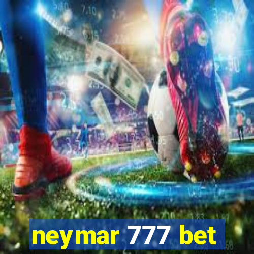 neymar 777 bet