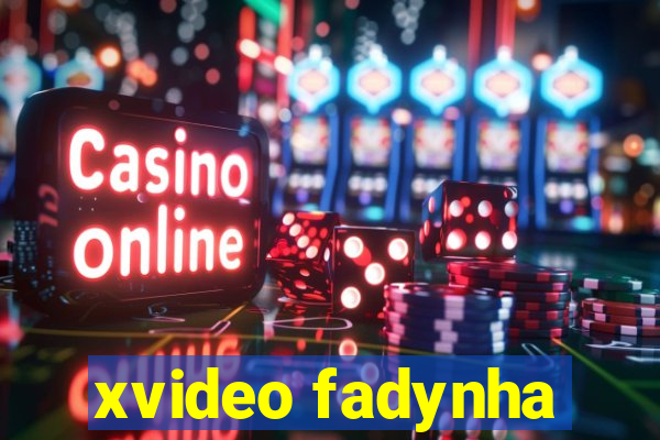 xvideo fadynha