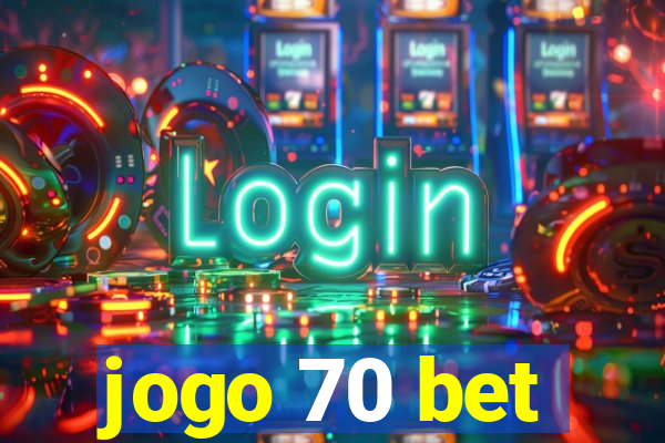 jogo 70 bet