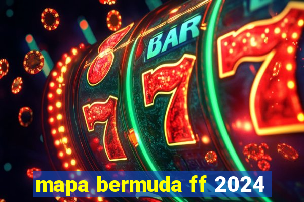 mapa bermuda ff 2024