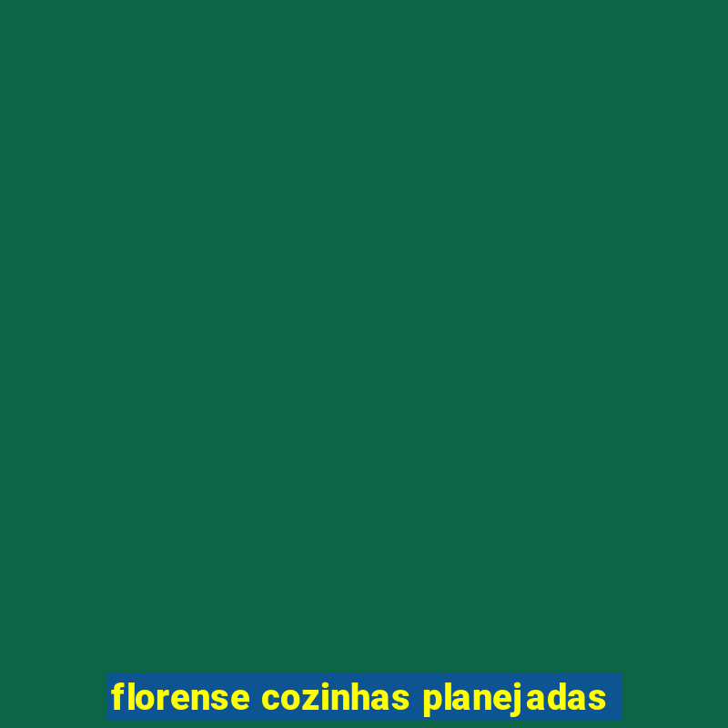 florense cozinhas planejadas