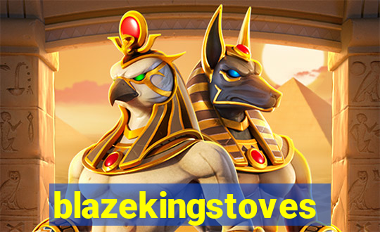 blazekingstoves