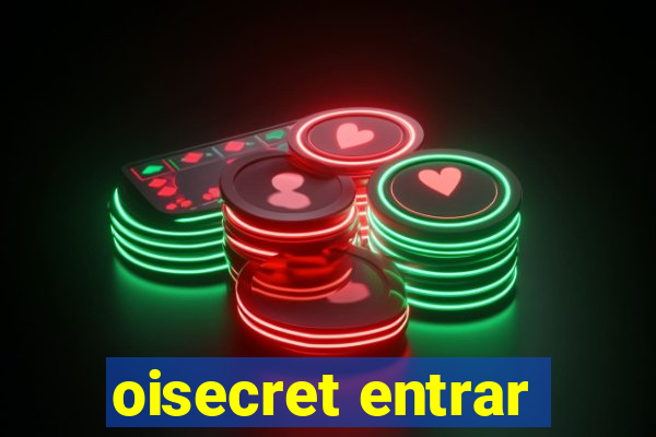 oisecret entrar