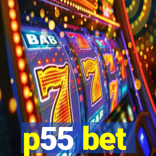 p55 bet