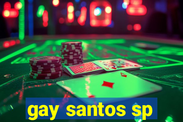 gay santos sp