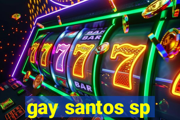 gay santos sp