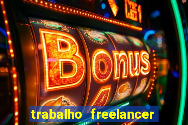 trabalho freelancer online digitador