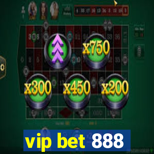 vip bet 888