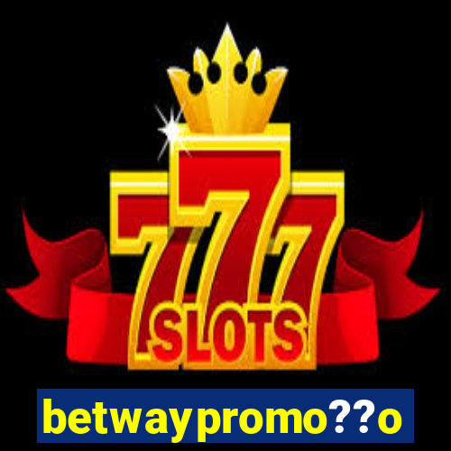 betwaypromo??o