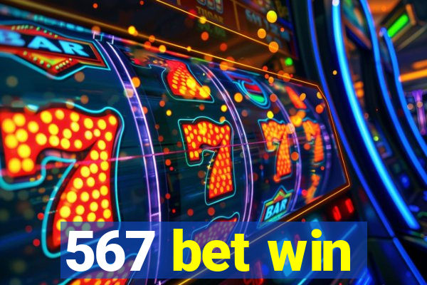 567 bet win