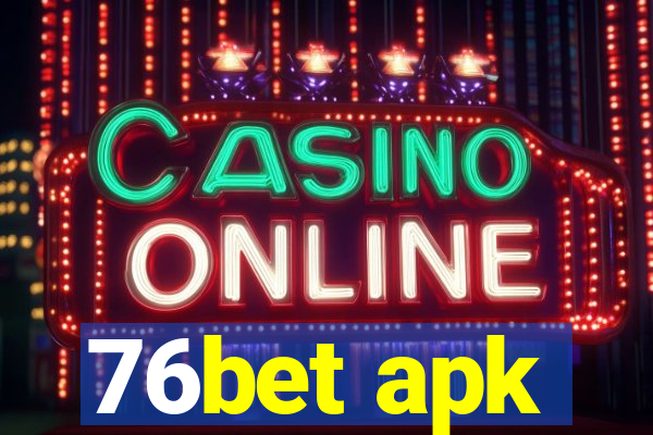 76bet apk