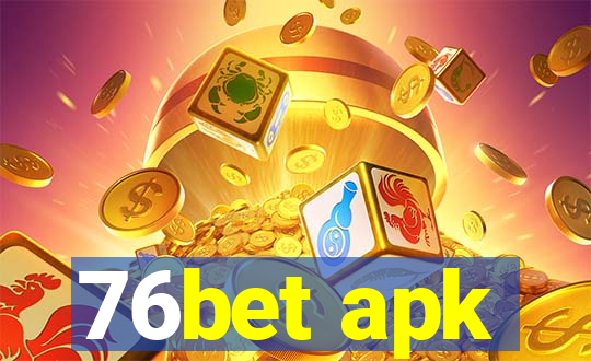 76bet apk