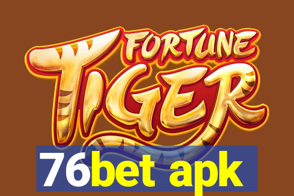 76bet apk