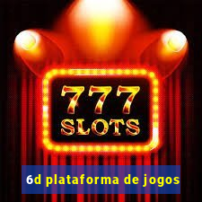 6d plataforma de jogos