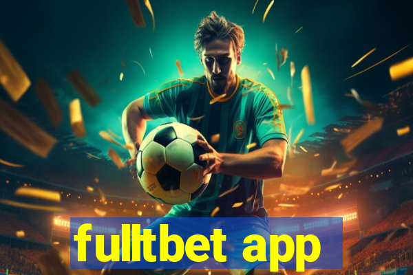 fulltbet app