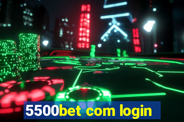 5500bet com login