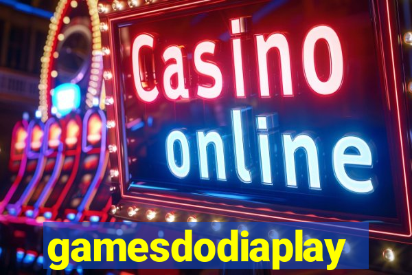 gamesdodiaplay