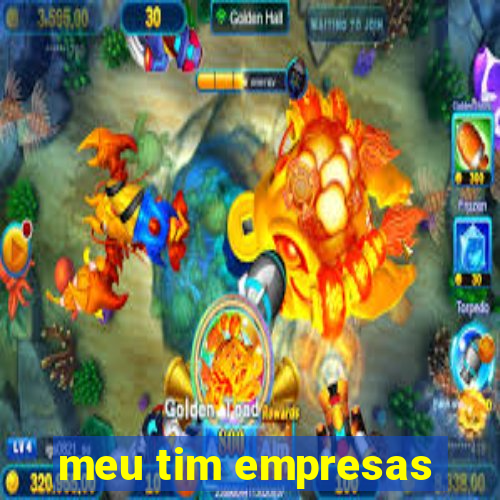 meu tim empresas