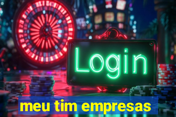 meu tim empresas