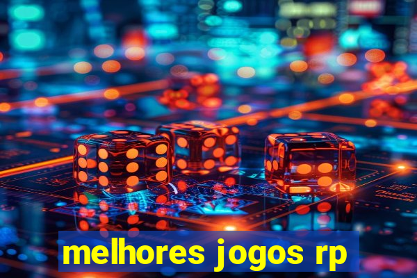 melhores jogos rp