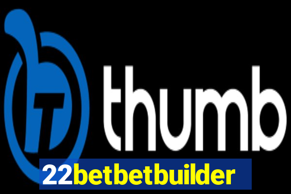 22betbetbuilder