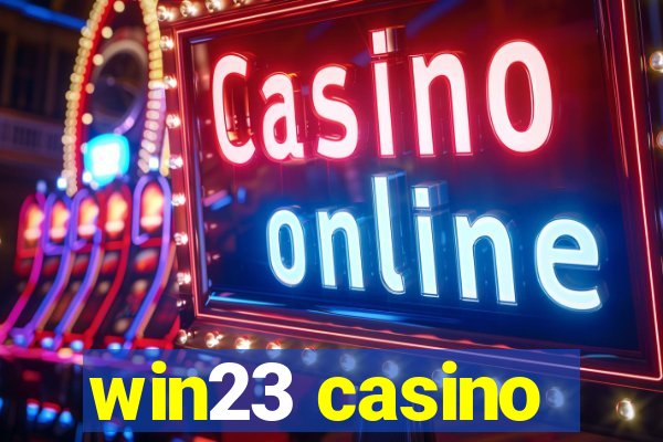 win23 casino