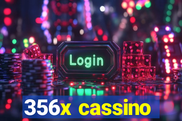 356x cassino