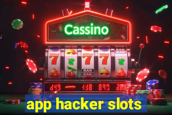 app hacker slots