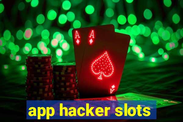 app hacker slots