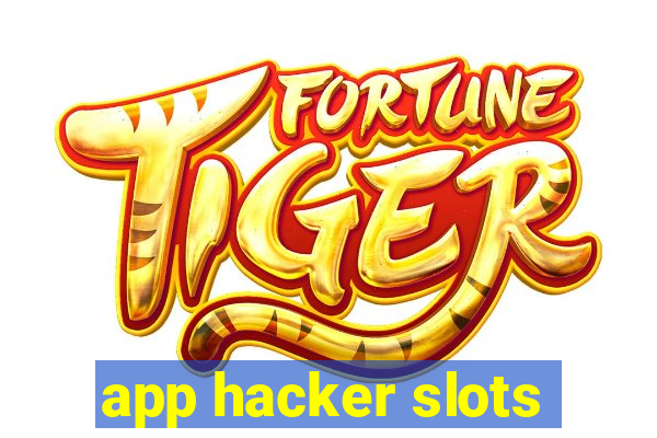 app hacker slots