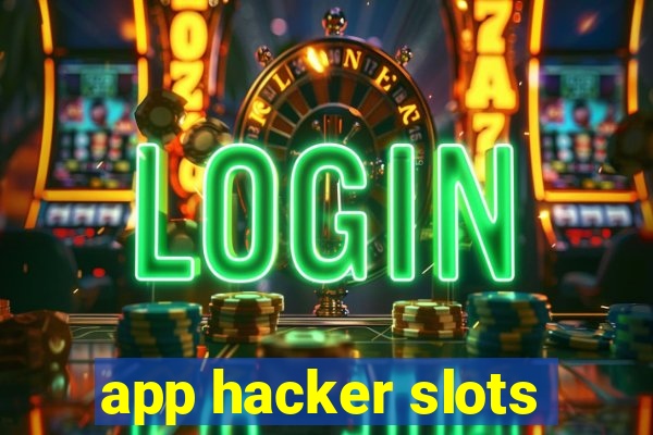 app hacker slots