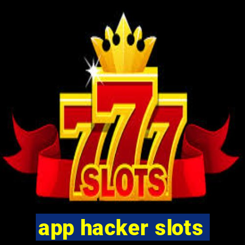 app hacker slots