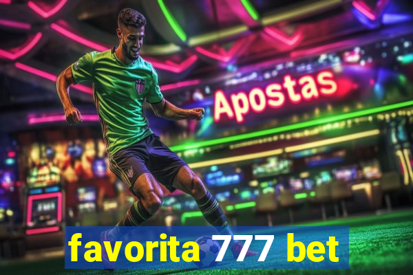 favorita 777 bet