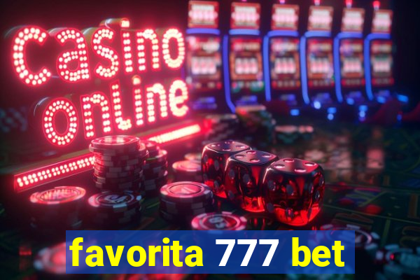 favorita 777 bet