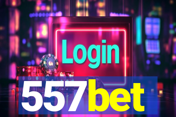 557bet