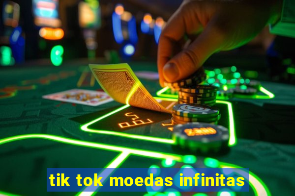 tik tok moedas infinitas