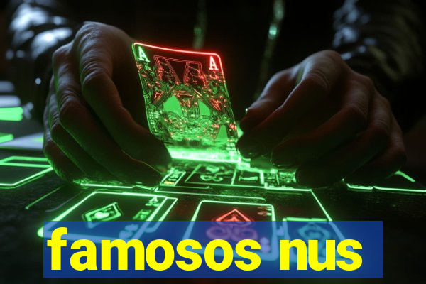 famosos nus