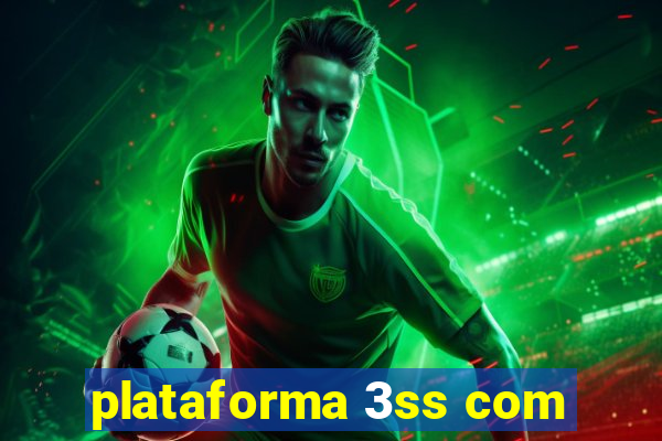 plataforma 3ss com