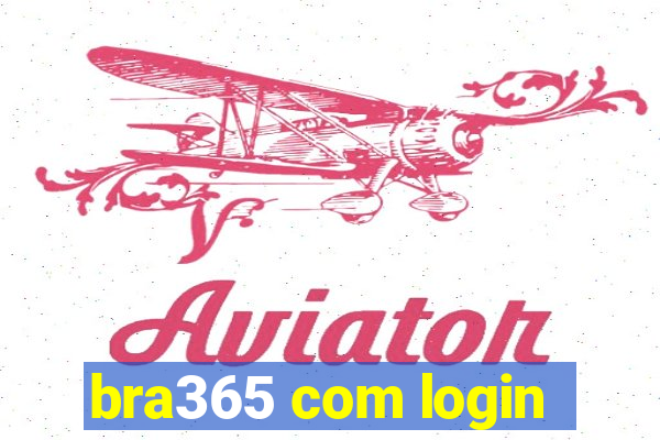 bra365 com login