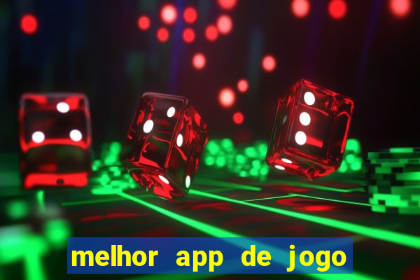 melhor app de jogo para ganhar dinheiro