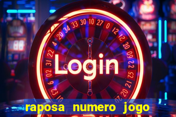 raposa numero jogo do bicho